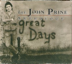 Great Days: The John Prine Anthology
