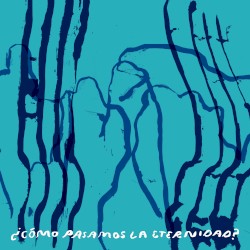 ¿Cómo pasamos la eternidad?