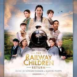 The Railway Children Return: Original Motion Picture Soundtrack