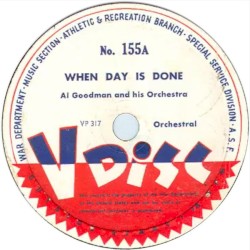 When Day Is Done / Roses of Picardy