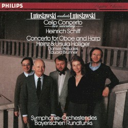 Lutoslawski Conducts Lutoslawski: Cello Concerto / Concerto for Oboe and Harp / Danses Préludes