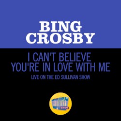 I Can’t Believe You’re in Love With Me (live on the Ed Sullivan Show, June 24, 1962)