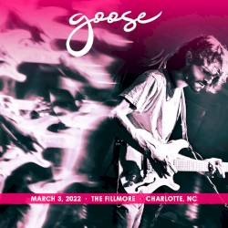 2022-03-03: The Fillmore, Charlotte, NC