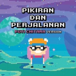 Pikiran dan Perjalanan (Puti Chitara version)