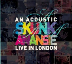 An Acoustic Skunk Anansie: Live in London