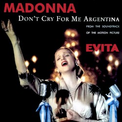 Don’t Cry for Me Argentina