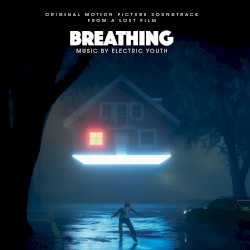 Breathing: Original Motion Picture Soundtrack From a Lost Film
