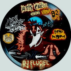 DJ FLUGEL RTBS CREW (TEK HARD B2)