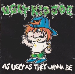 As Ugly as They Wanna Be