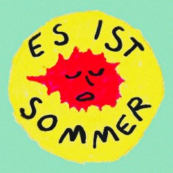 Es ist Sommer