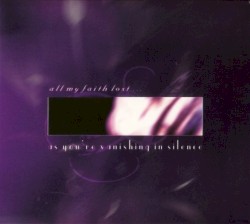 As You're Vanishing in Silence