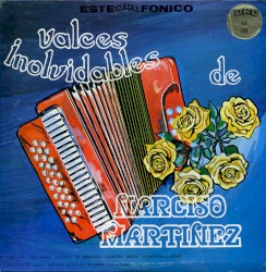 Valses inolvidables de Narciso Martínez