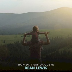 How Do I Say Goodbye