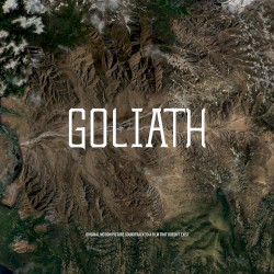 GOLIATH: Original Motion Picture Soundtrack to a Film That Doesn’t Exist