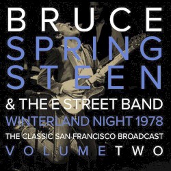 Winterland Night 1978: The Classic San Francisco Broadcast, Volume Two
