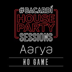No Game (Bacardi House Party Sessions)