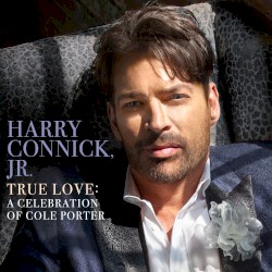 True Love: A Celebration of Cole Porter