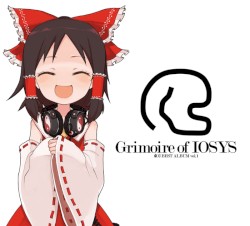 Grimoire of IOSYS - 東方BEST ALBUM vol.1 -