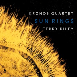 Terry Riley: Sun Rings