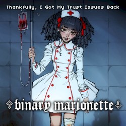 Thankfully, I Got My Trust Issues Back