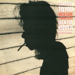 Straight to You / Jack the Ripper (acoustic version)