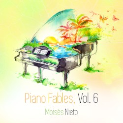 Piano Fables, Vol. 6