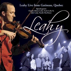 Leahy: Live from Gatineau, Quebec