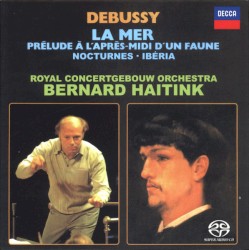 La Mer / Prélude à l’après-midi d’un faune / Nocturnes / Ibéria