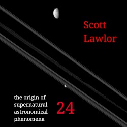 The Origin of Supernatural Astronomical Phenomena 24 (Deluxe Edition)