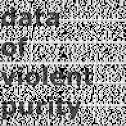 data of violent purity