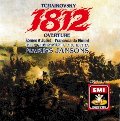 1812 Overture / Romeo and Juliet / Francesca da Rimini