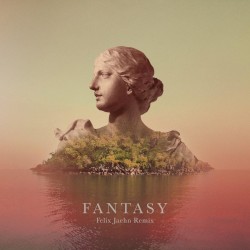 Fantasy (Felix Jaehn remix)