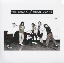 The Chats / Mean Jeans