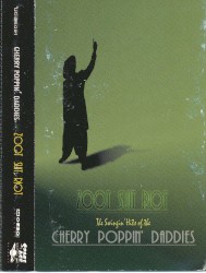 Zoot Suit Riot: The Swingin’ Hits of the Cherry Poppin’ Daddies