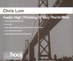 Feein' High (Thinking of You) / You're Mine