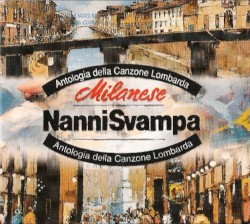 Milanese: Antologia della canzone lombarda