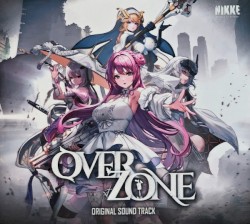 Over Zone (Goddess of Victory: NIKKE Original Soundtrack)