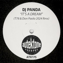 It’s a Dream (T78 & Don Paolo 2024 Rmx)