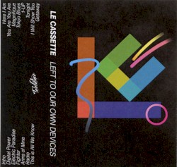 Left to Our Own Devices