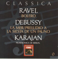 Ravel: Bolero / Debussy: La Mer & Preludio a la siesta de un fauno