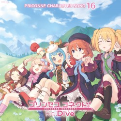 プリンセスコネクト! Re:Dive PRICONNE CHARACTER SONG 16
