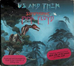 Us and Them: Symphonic Pink Floyd