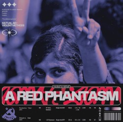 A RED PHANTASM (互助 - 对法西斯的暴力)