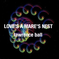 Love’s a Mare’s Nest