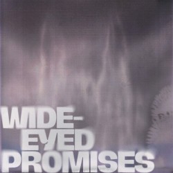 Wide‐Eyed Promises