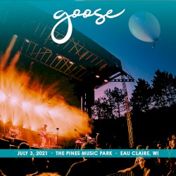 2021-07-03: The Pines Music Park, Eau Claire, WI