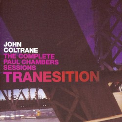 Tranesition: The Complete Paul Chambers Sessions