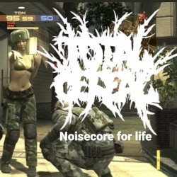 Noisecore for Life