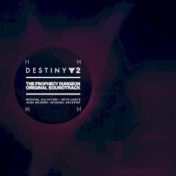 Destiny 2: The Prophecy Dungeon Original Soundtrack