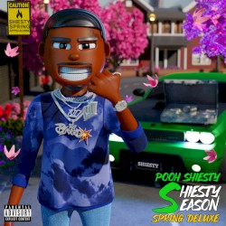 Shiesty Season - Spring Deluxe